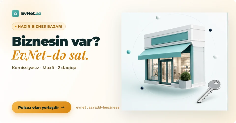 Biznesin var? EvNet-də pulsuz elan yerləşdir — komissiyasız, məxfi